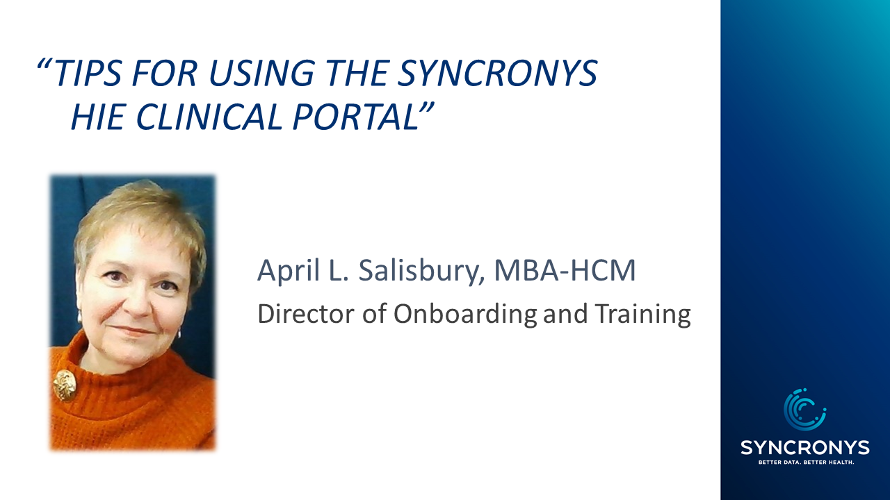 Tips for users of the SYNCRONYS HIE Clinical Portal
